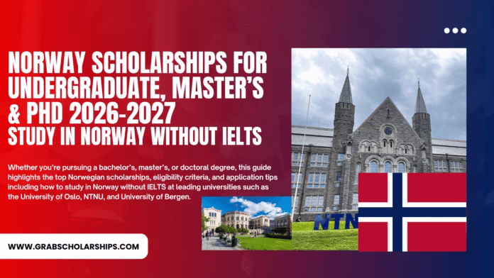 Norway Scholarships for Undergraduate, Master’s & PhD