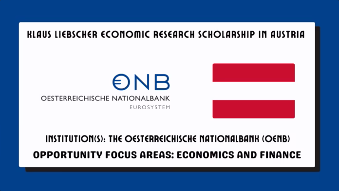 Klaus Liebscher Economic Research Scholarship