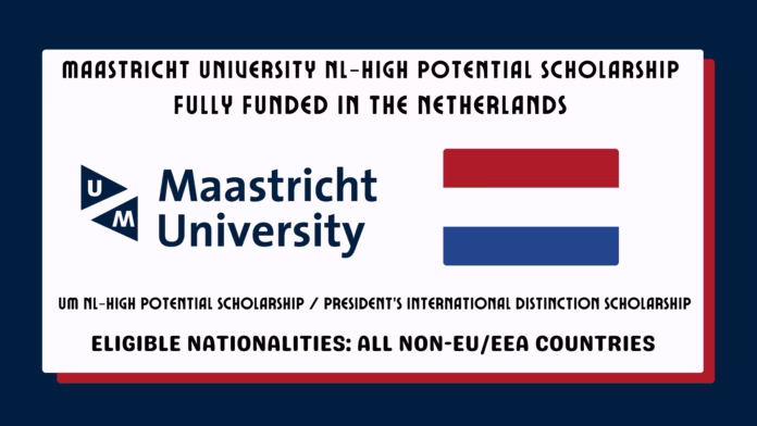 Maastricht University NL-High Potential scholarship
