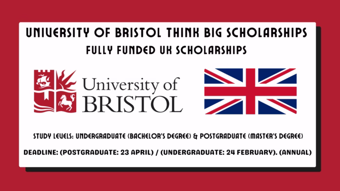 University of Bristol Think Big Scholarships