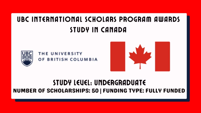 UBC International Scholars Program Awards