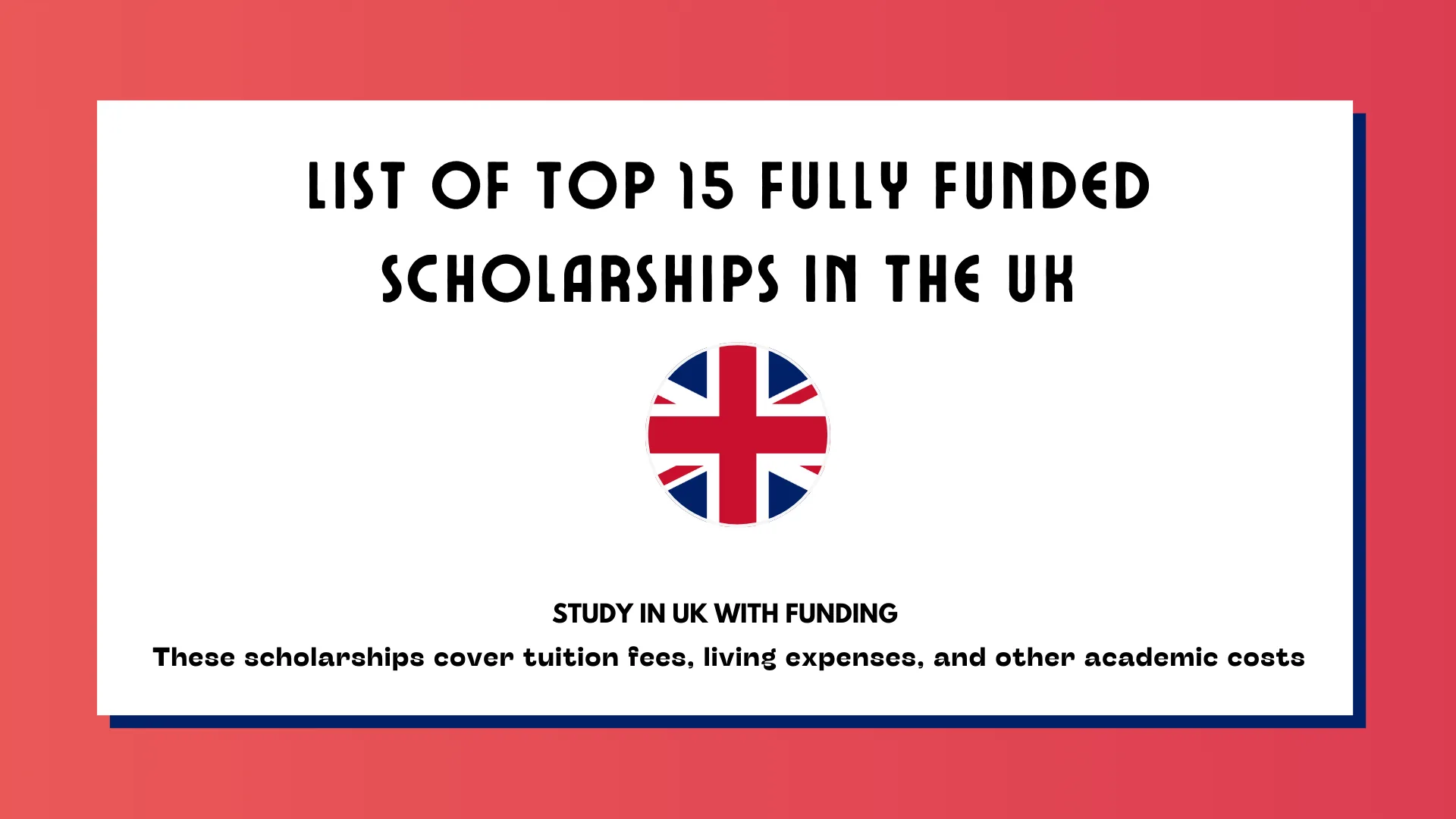 Top 15 Fully Funded Scholarships for International Students in the UK ...