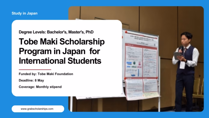 Tobe Maki Scholarship Program in Japan for International Students