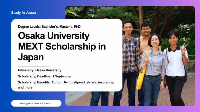 Osaka University MEXT Scholarship in Japan
