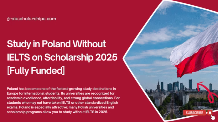 Study in Poland Without IELTS on Scholarship