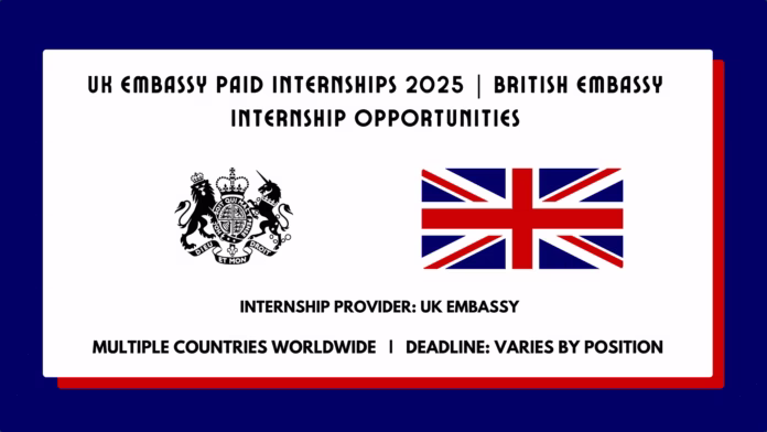 UK Embassy Paid Internships