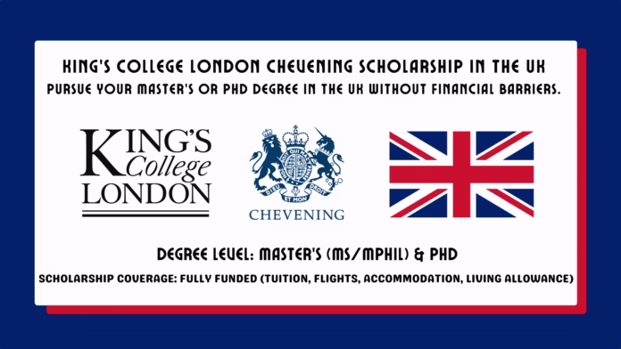 King’s College London Chevening Scholarship