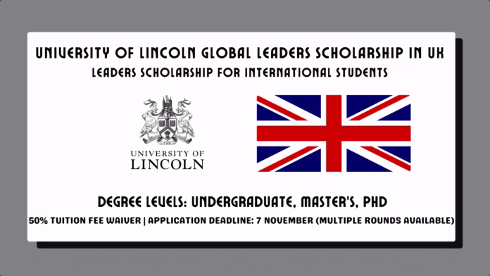 University of Lincoln Global Leaders Scholarship
