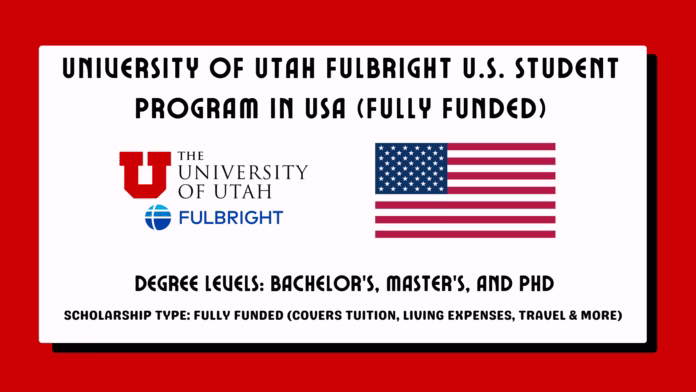 University of Utah Fulbright U.S. Student Program