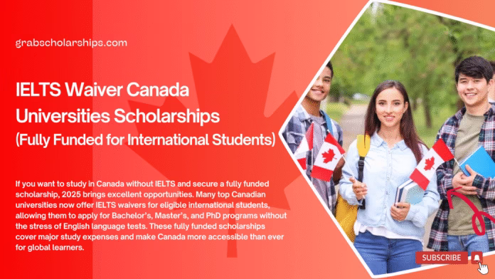 IELTS Waiver Canada Universities Scholarships